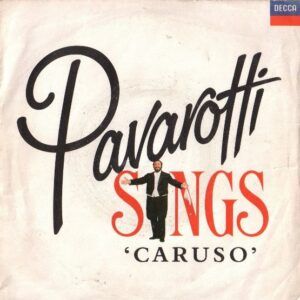 Pavarotti Sings Caruso