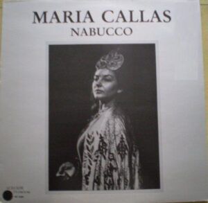 Maria Callas Chante / Sings Nabucco