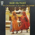 Inde Du Nord (Le Cachemire Et La Vallée Du Gange)