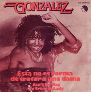 Esta No Es Forma De Tratar A Una Dama = Ain't No Way To Treat A Lady