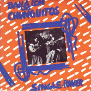 Baila Con Los Chunguitos-Single-Power