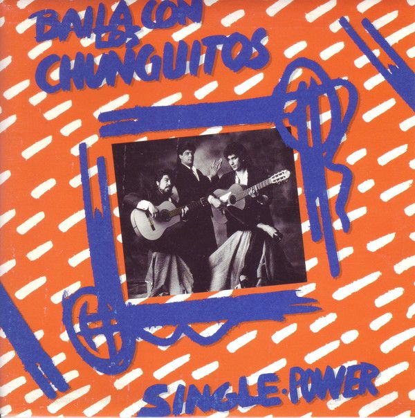 Baila Con Los Chunguitos-Single-Power