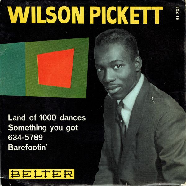 Land Of 1000 Dances / Something You Got / 634-5789 / Barefootin'
