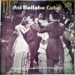 asi bailaba cuba Asi Bailaba Cuba Vol. 2