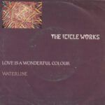 Love Is A Wonderful Colour / Waterline