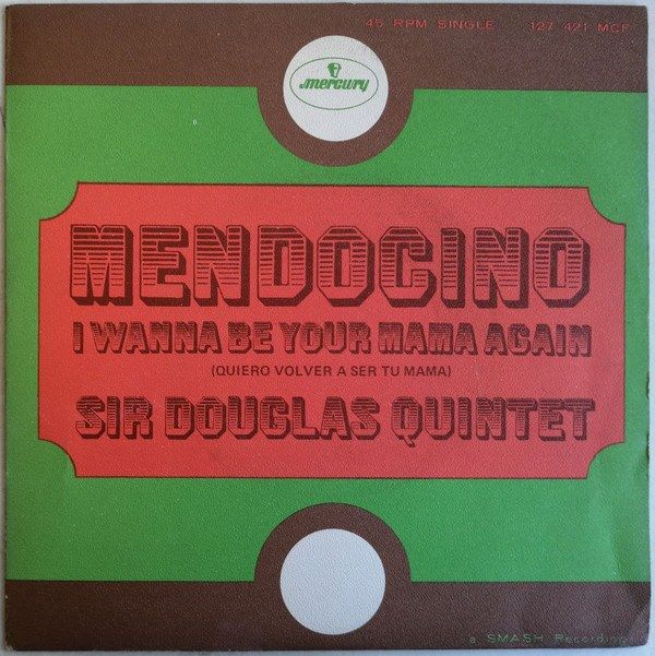 Mendocino / I Wanna Be Your Mama Again