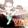 b77470901bc78a4973810cdab311db3089446df2_0_0.jpeg Walk On The Wild Side