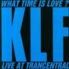 b97a1e038a06f3d3f18c4292b45c0003acfafe00_0_0.jpeg What Time Is Love? (Live At Trancentral)