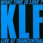 What Time Is Love? (Live At Trancentral)