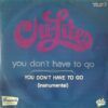 You Don't Have To Go