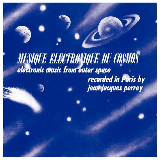 Musique Electronique Du Cosmos (Electronic Music From Outer Space)