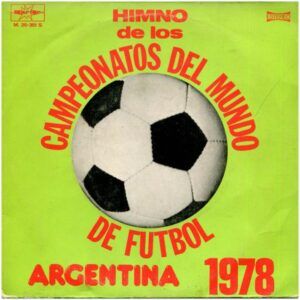 Himno De Los Campeonatos Del Mundo, Argentina 1978