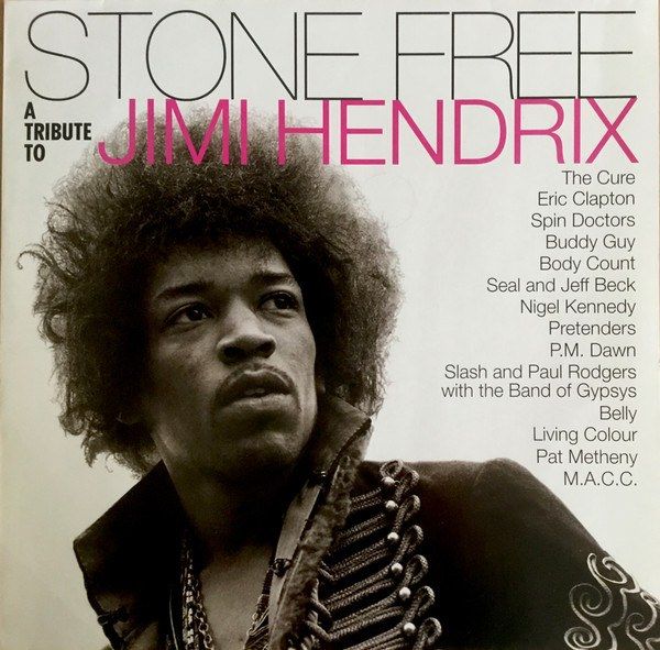 Stone Free (A Tribute To Jimi Hendrix)