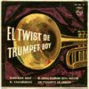 d7a439043768d48a8a44aeda3125040408591c19_0_0.jpeg El Twist De Trumpet Boy