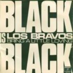 Black Is Black / Bring A Little Loving