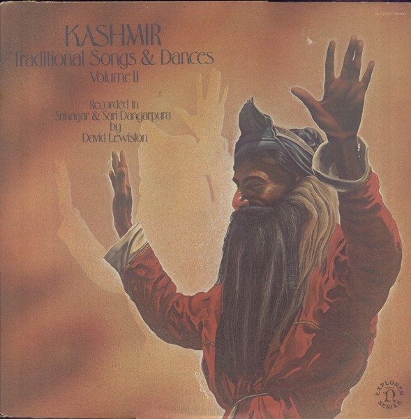 Kashmir: Traditional Songs & Dances, Volume II