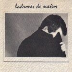 dd577702445d808c8c1a670995b9491ff4395a8c_0_0.jpeg Ladron De Sueños