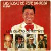 Las Cosas De Pepe Da-Rosa