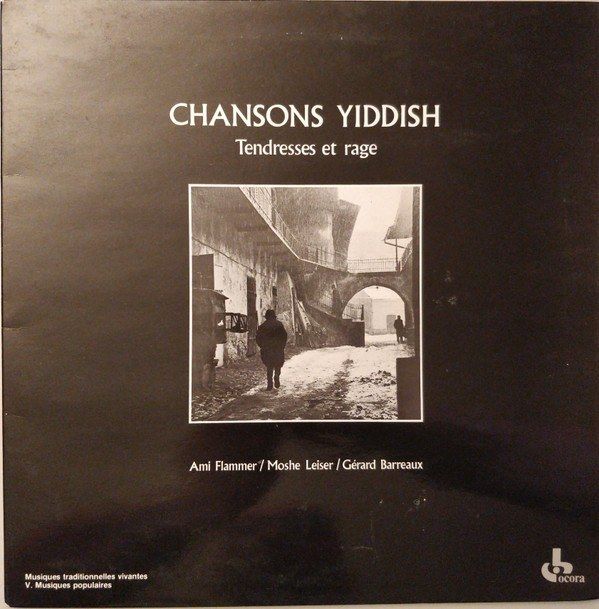 Chansons Yiddish : Tendresses Et Rage