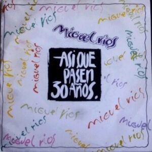 Asi Que Pasen 30 Años