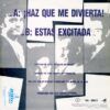 ¡Haz Que Me Divierta!