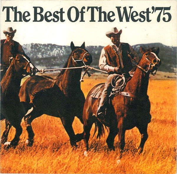 f9ff16ace49345dd39f8b473e62ea89d146a3112_0_0.jpeg The Best Of The West '75