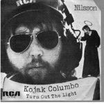 Kojak Columbo / Turn Out The Light