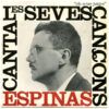 Espinàs Canta Les Seves Cançons (I)