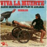 Viva La Muerte (Bande Originale Du Film De Arrabal)