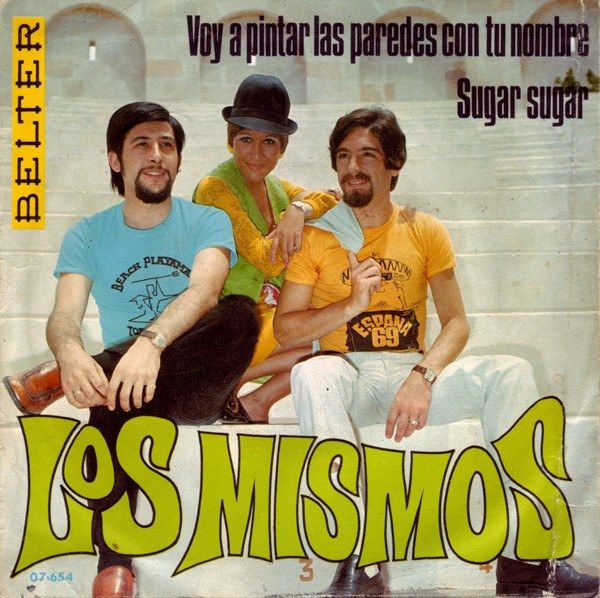 Voy A Pintar Las Paredes Con Tu Nombre / Sugar Sugar