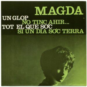 Un Glop / No Tinc Ahir... / Tot El Que Soc / Si Un Dia Sóc Terra