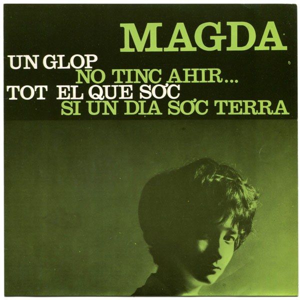 Un Glop / No Tinc Ahir... / Tot El Que Soc / Si Un Dia Sóc Terra