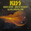 Heaven's On Fire / Lonely Is The Hunter / All Hell's Breaking Loose