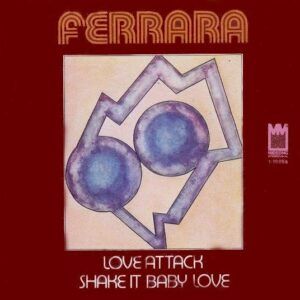 Love Attack / Shake It Baby Love
