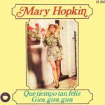 Que Tiempo Tan Feliz / Gira, Gira, Gira