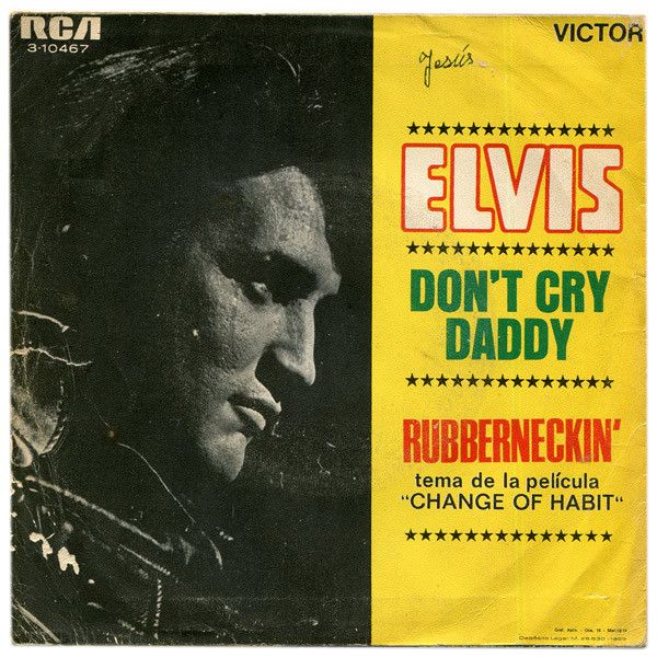 Don't Cry Daddy / Rubberneckin'