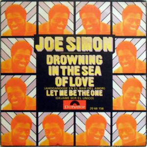 Drowning In The Sea Of Love (Ahogándose En El Mar Del Amor) / Let Me Be The One (Déjame Ser El Único)