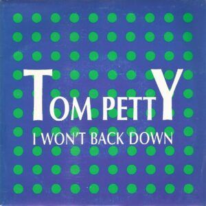 I Won't Back Down