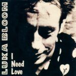 I Need Love