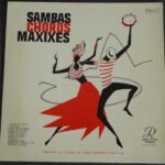 Sambas, Chôros E Maxixes