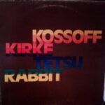 Kossoff/Kirke/Tetsu/Rabbit