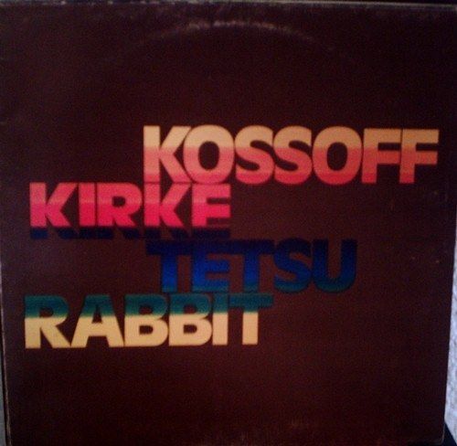b7f0f80fd07d876d57c88684a162647fe967f4c6_0_0.jpeg Kossoff/Kirke/Tetsu/Rabbit
