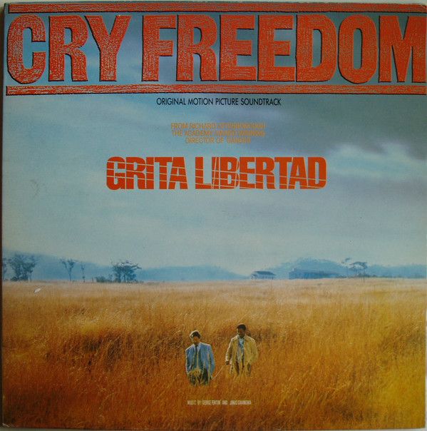 Cry Freedom = Grita Libertad (Original Motion Picture Soundtrack)