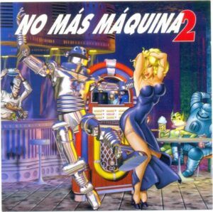 No Más Máquina 2