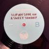 Slip My Soul On A Sweet Sunday