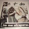 No Me Atraparas