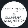 Canti E Vedute Del Giardino Magnetico (Songs And Views From The Magnetic Garden)