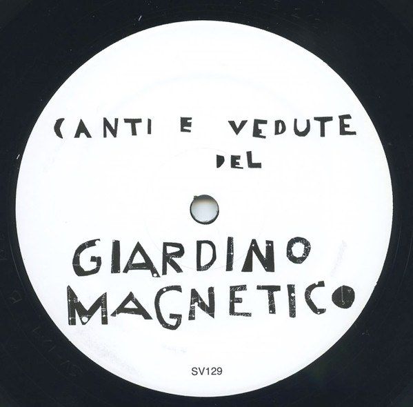 Canti E Vedute Del Giardino Magnetico (Songs And Views From The Magnetic Garden)