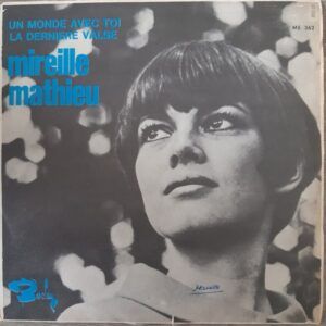 Un Monde Avec Toi / La Dernière Valse