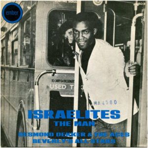 Israelites / The Man